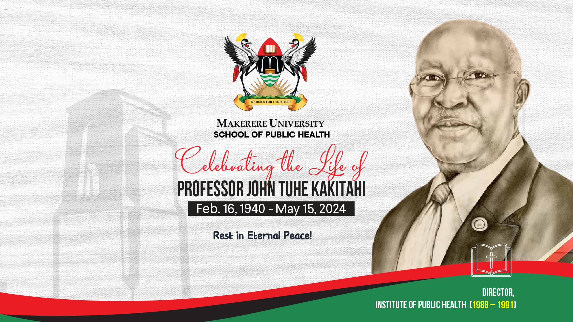 In Memory and Honor of Professor John Tuhe Kakitahi's illustrious legacy | 16-02-1940 to 15-05-2024