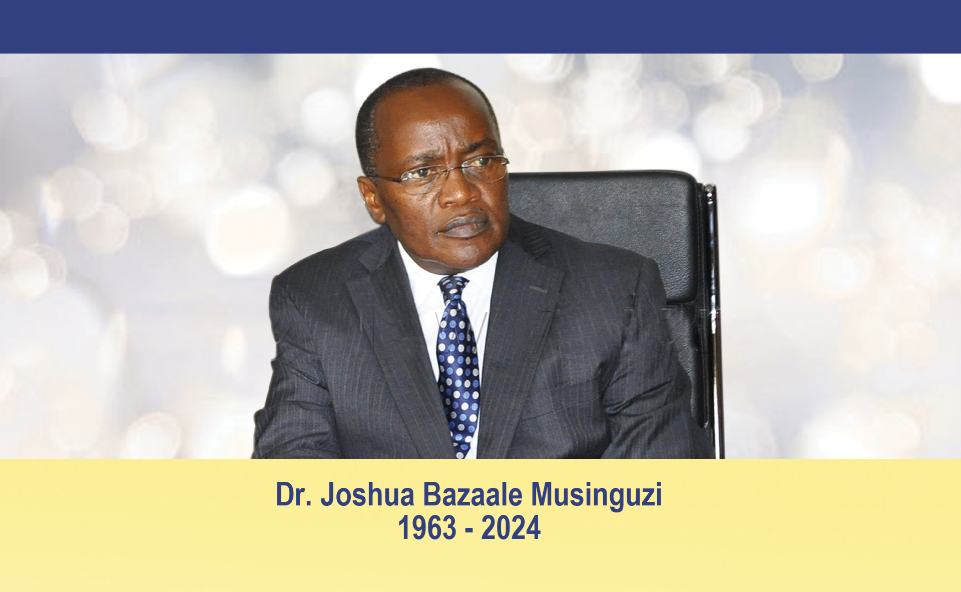 Dr. Musinguzi will be remembered for coordinating efforts to promote HIV Response in Uganda